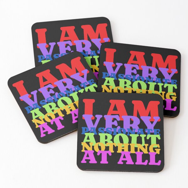 Item preview, I Am Very Passionate About Nothing At All designed and sold by IKDG.