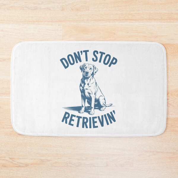 Item preview, Don’t Stop Retrieving Funny Labrador Retriever Pun designed and sold by Altered Pixels.