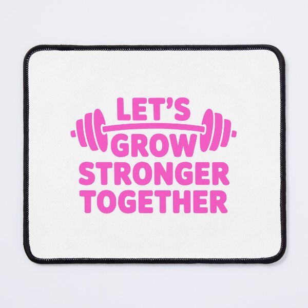 Item preview, Let's Grow Stronger Together! Pink Gym Girl designed and sold by PMCreative.