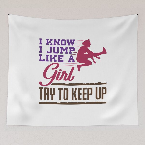 Item preview, I Know I Jump Like a Girl Try to Keep Up Long Jumper  designed and sold by jaygo.