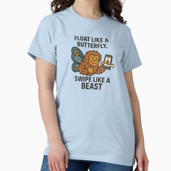 Item preview, Float Like a Butterfly, Swipe Like a Beast designed and sold by FanInTee.