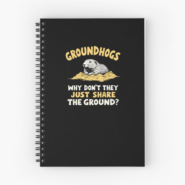 Item preview, Groundhogs Why Don't They Just Share The Ground? designed and sold by Yipptee Shirts.