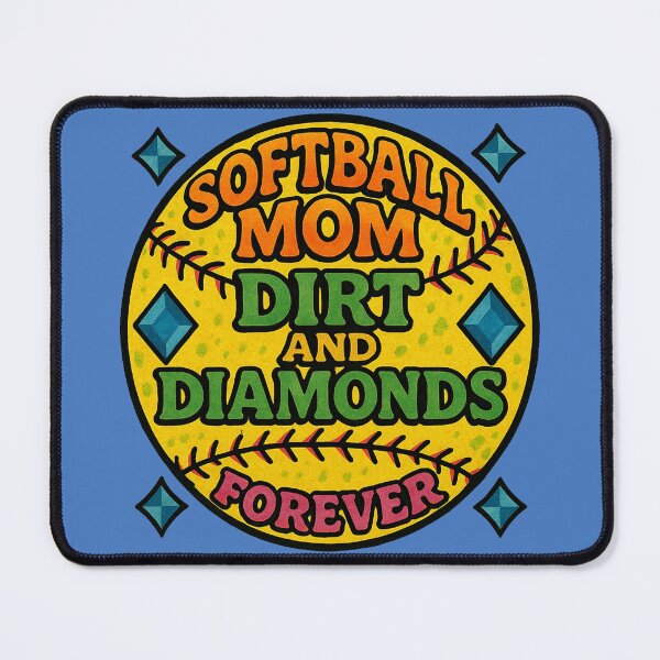Item preview, Softball Mom – Dirt and Diamonds Forever designed and sold by FrictionMaxxing.