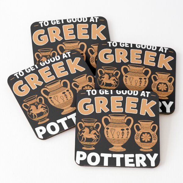 Item preview, If You Want To Get Good At Greek Pottery designed and sold by waazwee6.