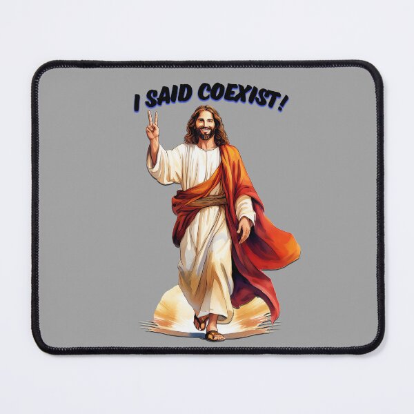 Item preview, I SAID COEXIST! designed and sold by BIGPIX91011.