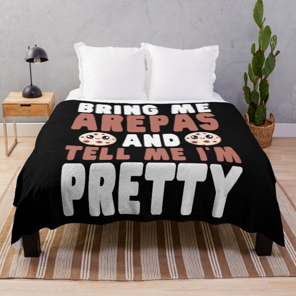 Item preview, Bring Me Arepas and Tell Me I'm Pretty designed and sold by eternallygifted.