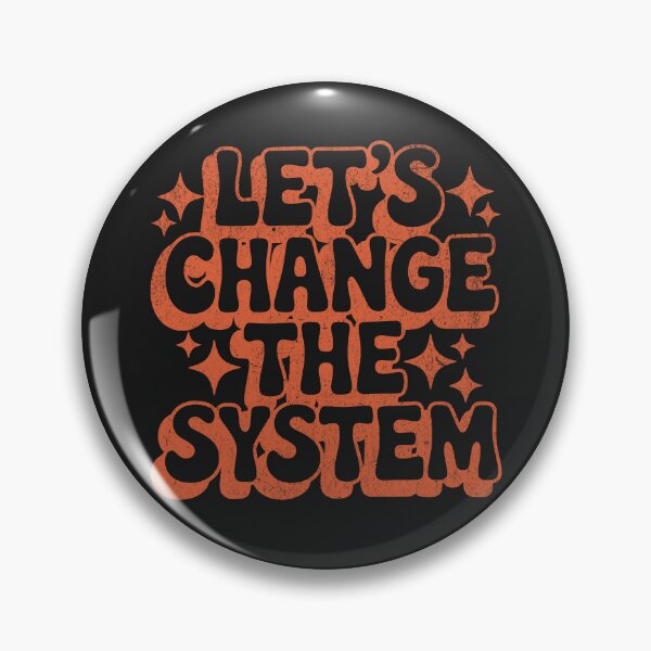 Item preview, Let’s Change the System – Anti-capitalist protest design designed and sold by VariousGoodies.
