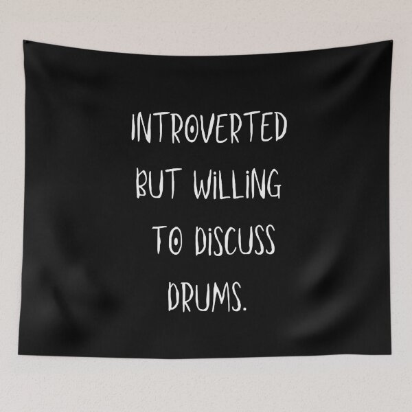 Item preview, Introverted but willing to discuss drums designed and sold by musicianteez.