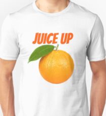 Juice Up Unisex T-Shirt