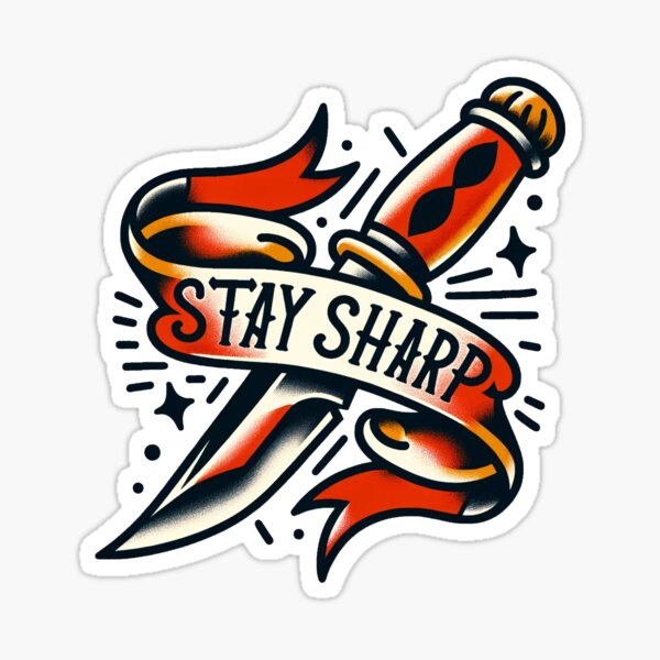 Old School Knife Design - Stay Sharp Sticker