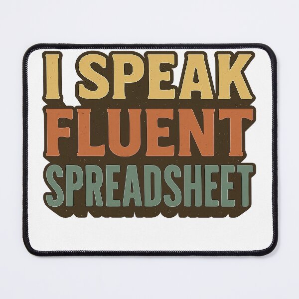 Item preview, I Speak Fluent Spreadsheet - Funny Excel Nerd Retro T-Shirt designed and sold by Work Life Tees.