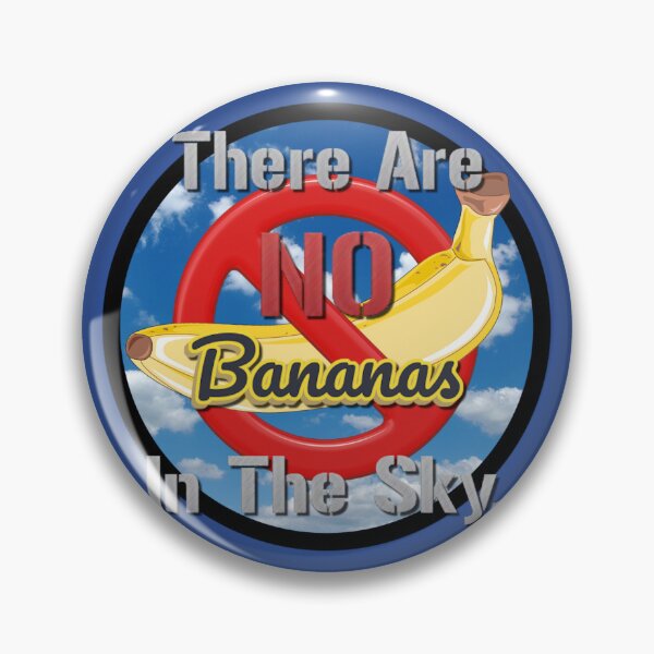 Item preview, There Are NO Bananas In The Sky designed and sold by pvstaph.