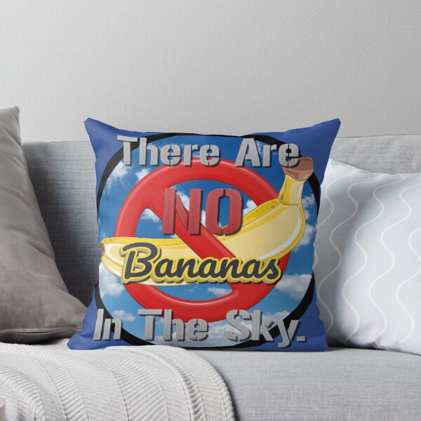 Item preview, There Are NO Bananas In The Sky designed and sold by pvstaph.