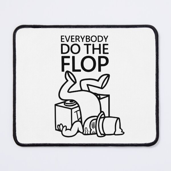 Item preview, EVERYBODY DO THE FLOP designed and sold by shitpostee.
