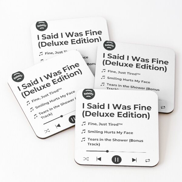 Item preview,  I Said I Was Fine (Deluxe Edition) designed and sold by Relatify.