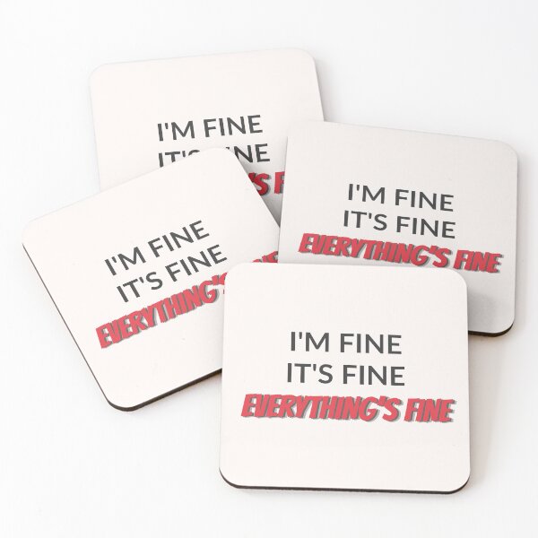 Item preview, I’m Fine It’s Fine Everything’s Fine – Funny Relatable Mental Health Quote designed and sold by thoratsdesign.