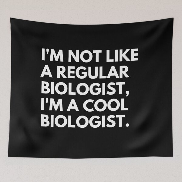 Item preview, I'm Not Like A Regular Biologist I'm A Cool Biologist Funny Scientist Saying designed and sold by CuteLovelyDesigns.