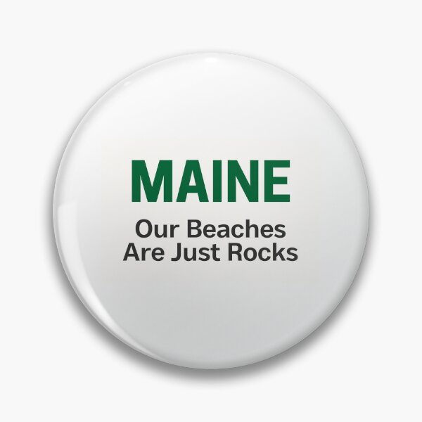 Item preview, Maine: Our Beaches Are Just Rocks bumper sticker, green, Acadia sticker, Ogunquit sticker, Kennebunkport sticker, designed and sold by Kat.