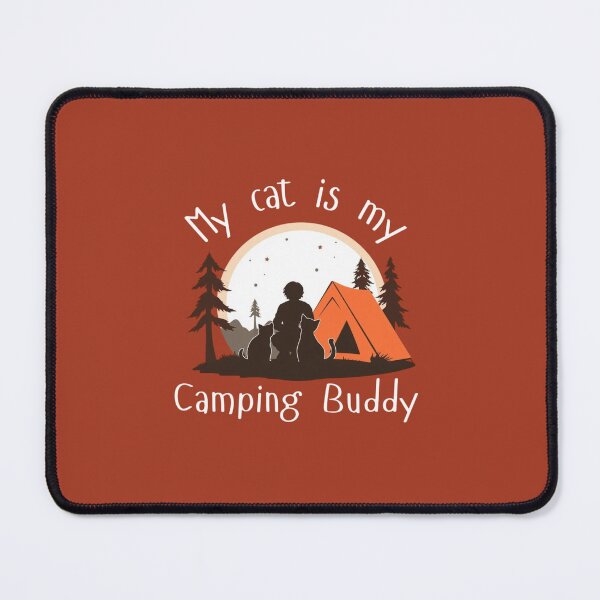 Item preview, My Cat Is My Camping Buddy designed and sold by Be-Adventurous.