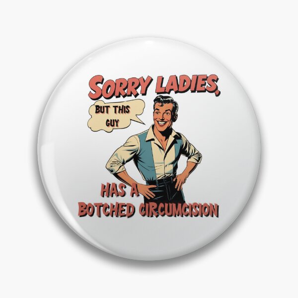 Item preview, Sorry, ladies, but this guy has a botched circumcision. designed and sold by zingbing.