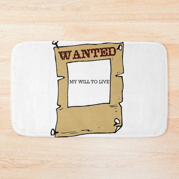 Item preview, WANTED: my will to live designed and sold by Jigg-le-Puff.
