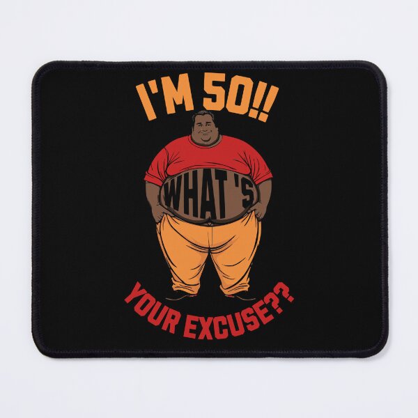 Item preview, I'm 50 What's Your Excuse?? (Red) designed and sold by S4G Tees.