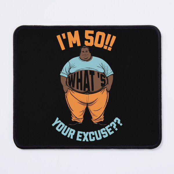 Item preview, I'm 50 What's Your Excuse?? (Blue) designed and sold by S4G Tees.