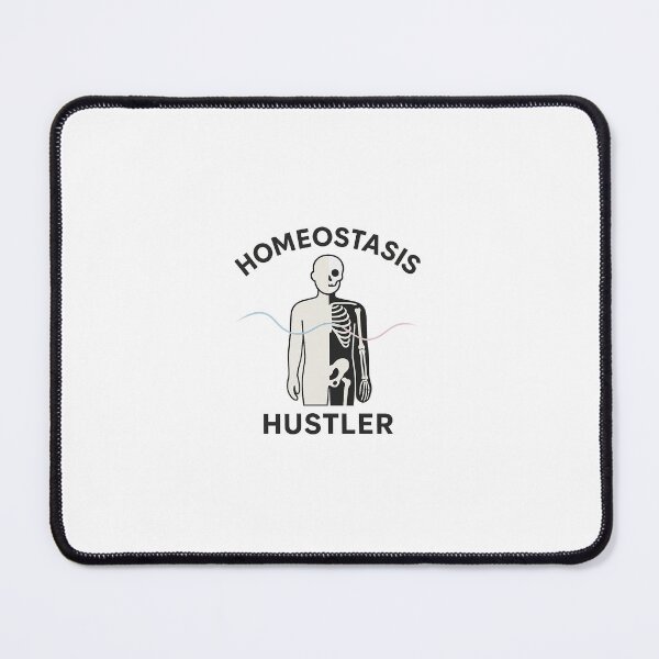 Item preview, Homeostasis Hustler designed and sold by StateShift.