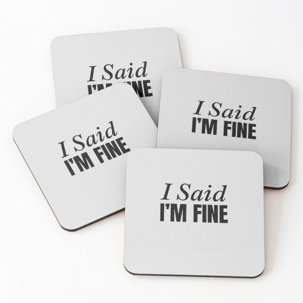Item preview, I Said I’M FINE – Bold Mental Health Quote Design designed and sold by Tami0673.