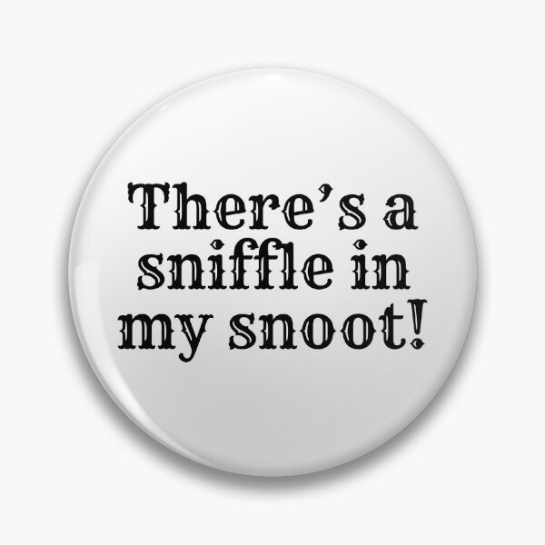 Item preview, There's a sniffle in my snoot! (black) designed and sold by mimsythe1st.