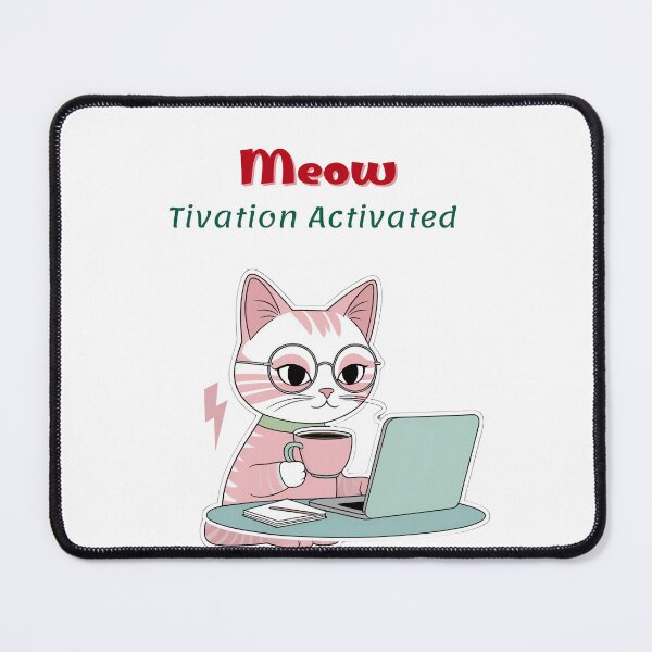 Item preview, Meowtivation Activated | Funny Cat Motivation Design designed and sold by Aya's Graphics.