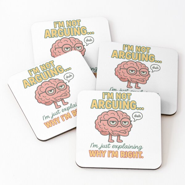 Item preview, "I'm Not Arguing, I'm Just Explaining Why I'm Right" Funny Brain Poster designed and sold by NCLaserDesigns.