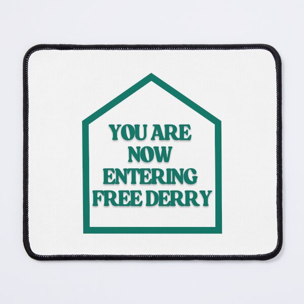 Item preview, You Are Now Entering Free Derry designed and sold by Guess4best.