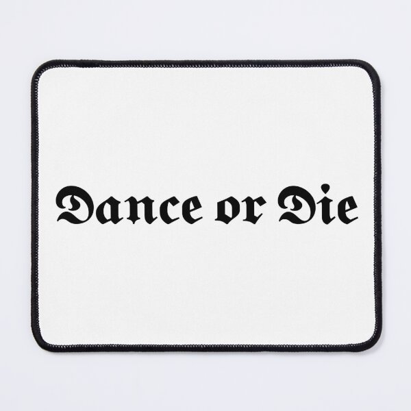 Item preview, dance or die lady gaga quote designed and sold by ipek x.