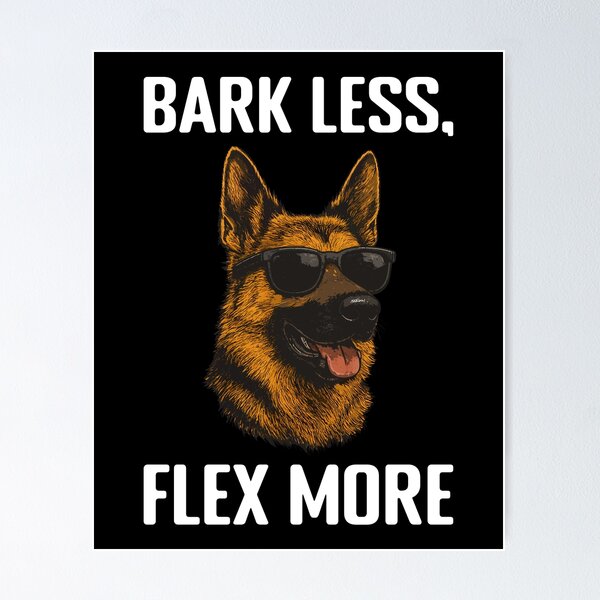 Item preview, Bark Less, Flex More (with White Lettering) designed and sold by VelvetRoom.