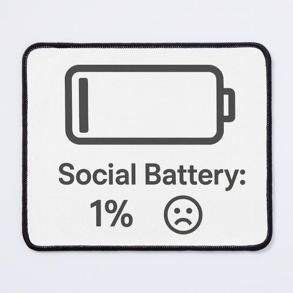 Item preview, Social Battery at 1% designed and sold by SkyyWorks.