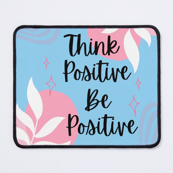 Item preview, Think Positive Be Positive Sign - Encouraging and Positivity sign designed and sold by StarStudio360.