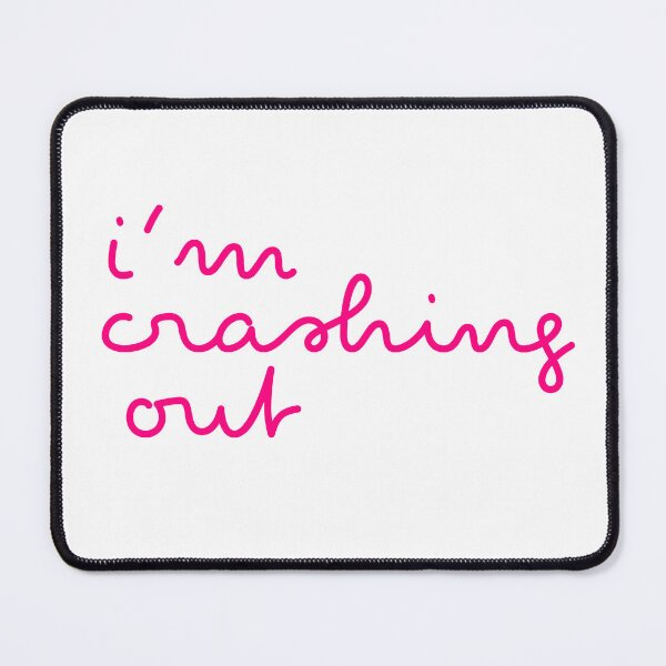Item preview, i’m crashing out designed and sold by pnkrose.