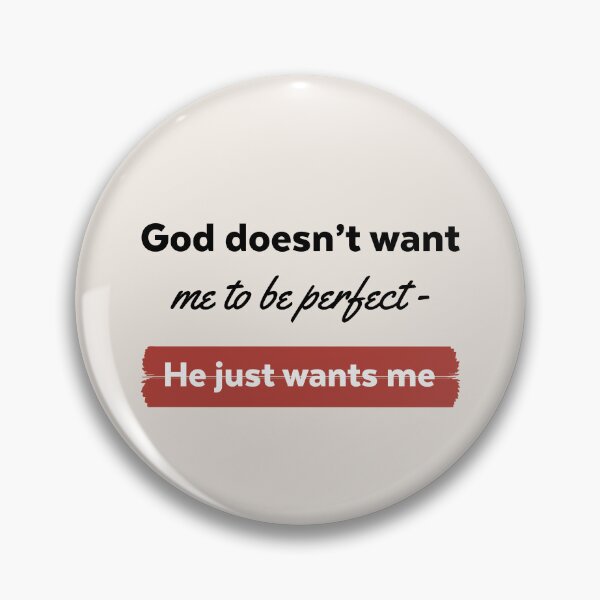 Item preview, God Doesn't Want Perfection - He Just Wants Me designed and sold by Jenn Murray | Relate Escape, LLC.