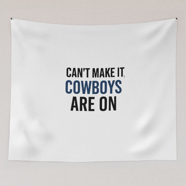 Item preview,  Dallas Fan Can't Make It Cowboys Are On designed and sold by CoachEkong.