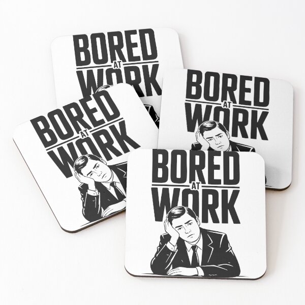 Item preview, Funny Work Quote Bored At Office Lazy Coworker Mood designed and sold by IDesiwork ⭐⭐⭐⭐⭐.