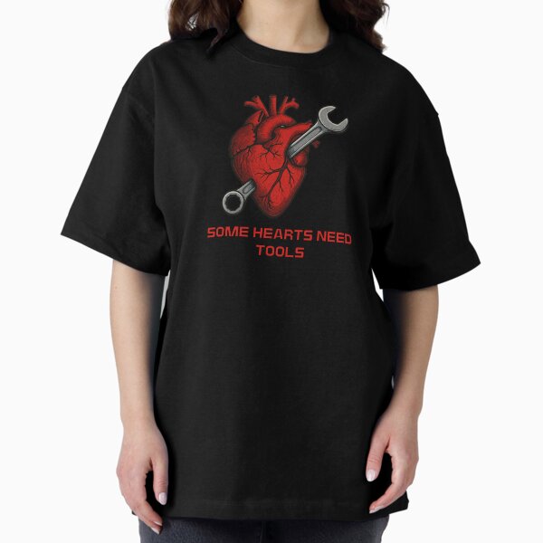 Item preview, Some hearts need tools designed and sold by Kaigorshirts.