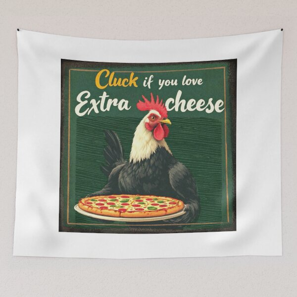 Item preview, Funny Chicken Pizza Art Cluck If You Love Extra Cheese designed and sold by Pragatee.