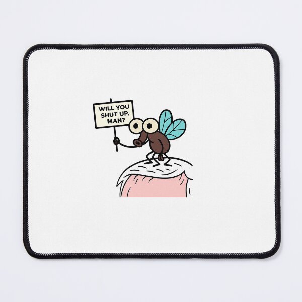 Item preview, A naughty fly says: will you Shut up, man. designed and sold by SBAR33.