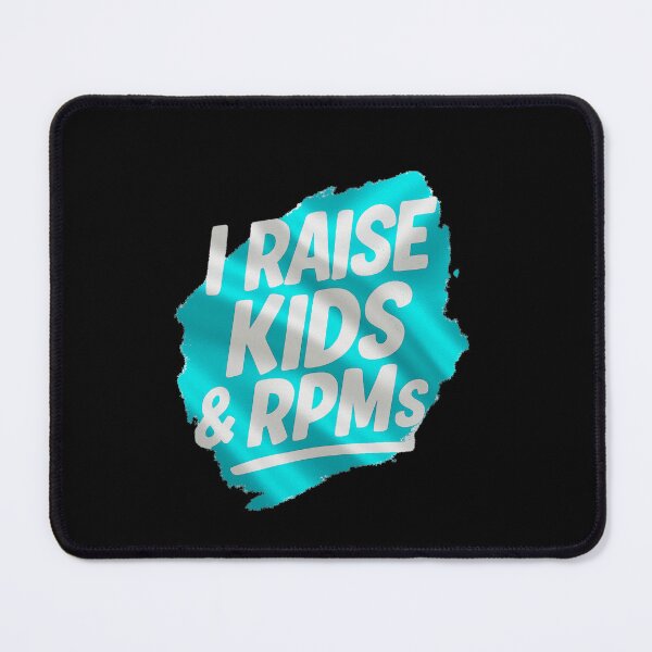 Item preview, I Raise Kids & RPMs – Funny Turbo Mom Car Quote designed and sold by Michael van der Hoorn.