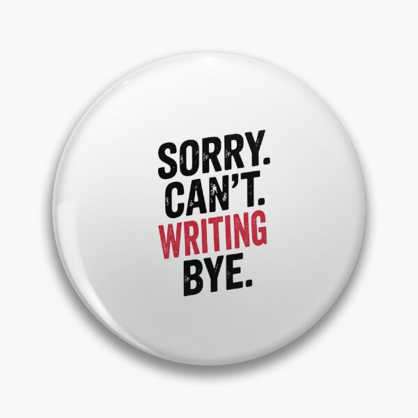 Item preview, Sorry can't Writing bye - Funny Writing Lover designed and sold by Oussinc.