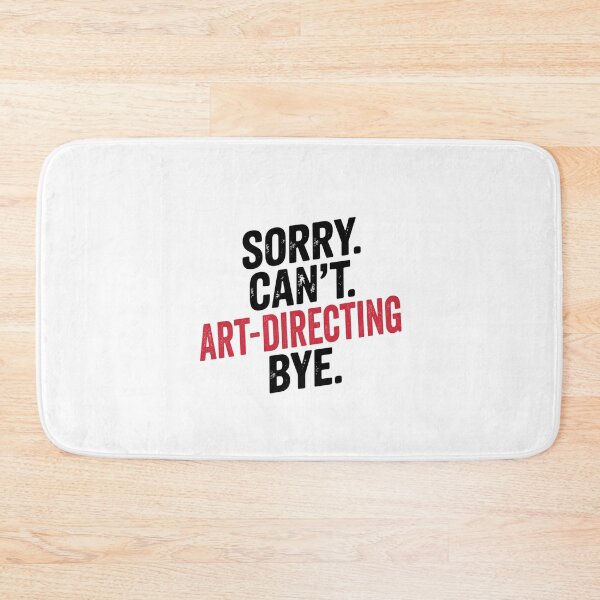 Item preview, Sorry can't Art-directing bye - Funny Art-directing Lover designed and sold by Oussinc.