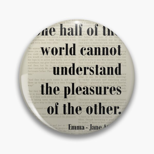 Item preview, Pleasures of Others Emma Jane Austen Quote Literature Novel designed and sold by kakarikihill.