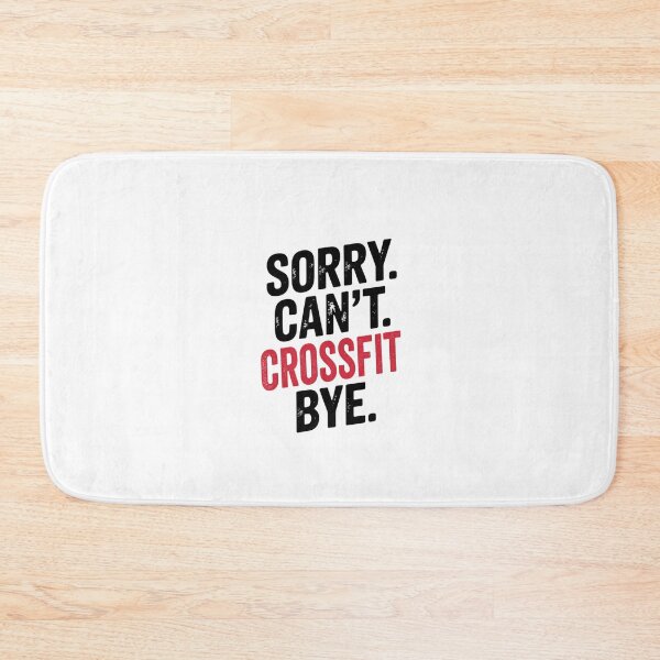 Item preview, Sorry can't Crossfit bye - Funny Crossfit Lover designed and sold by Oussinc.