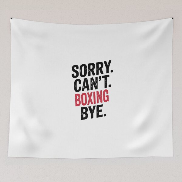 Item preview, Sorry can't Boxing bye - Funny Boxing Lover designed and sold by Oussinc.